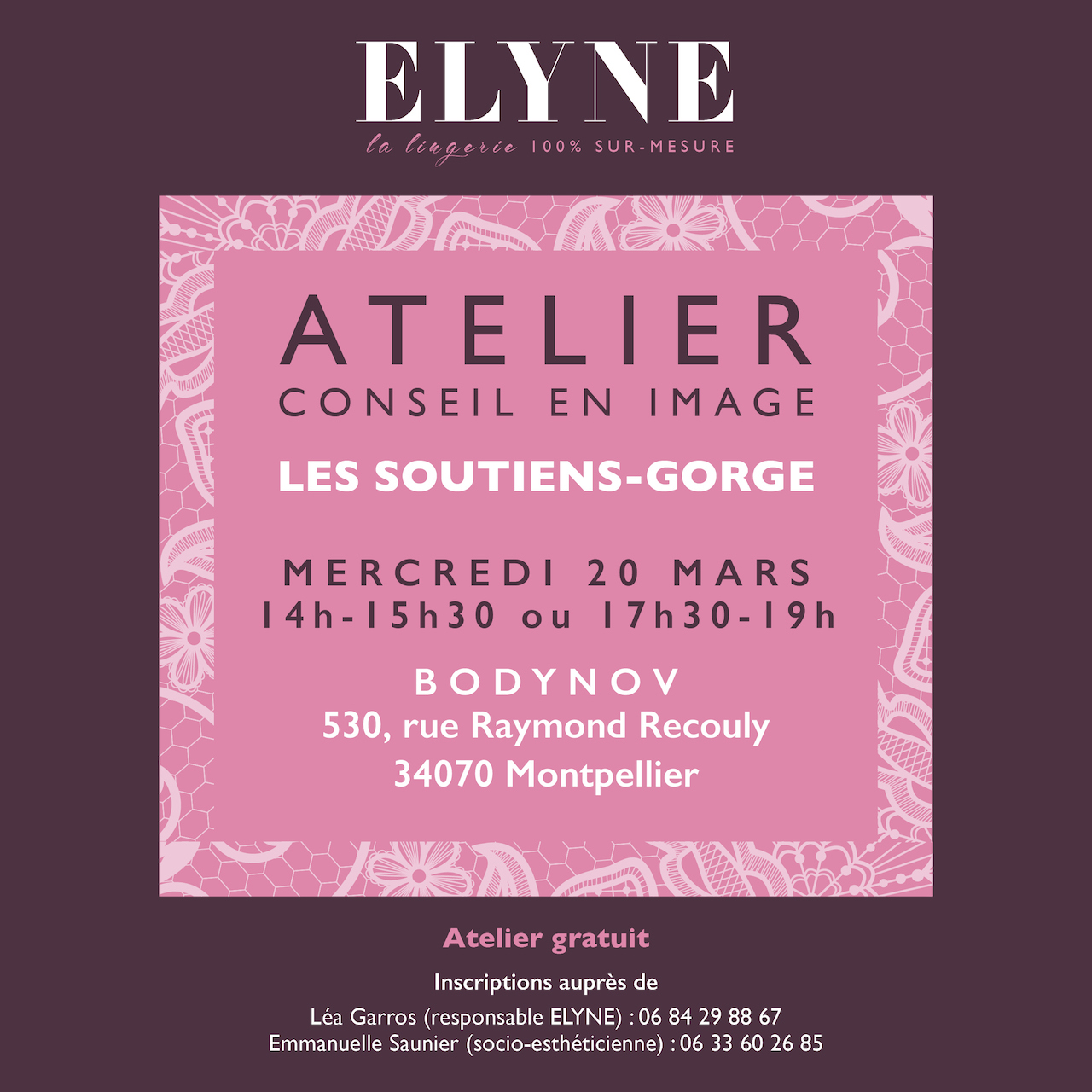 Léa Garros responsable de la gamme ELYNE (la lingerie 100% sur-mesure) propose un atelier de conseil en image gratuit le mercredi 20 mars de 14h à 15h30 ou de 17h30 à 19h.