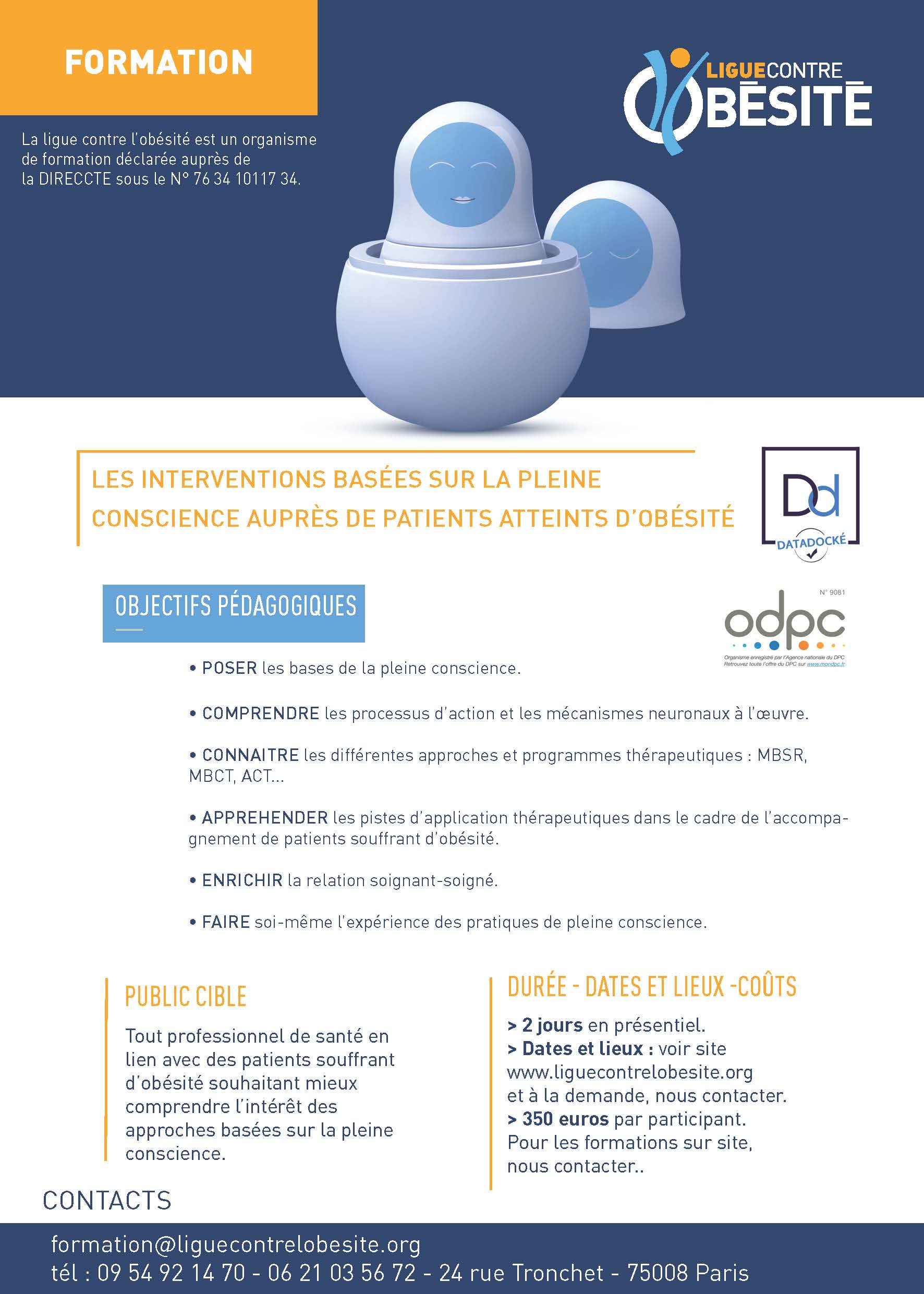 La Ligue contre l’obésité organise son prochain rendez-vous formation les 3 et 4 décembre. Il s’adresse à tous les professionnels de santé en lien avec des patients souffrant d’obésité souhaitant mieux comprendre l’intérêt des approches basées sur la pleine conscience. Au menu : réduction du stress, prévention de la dépression, acceptation et engagement...