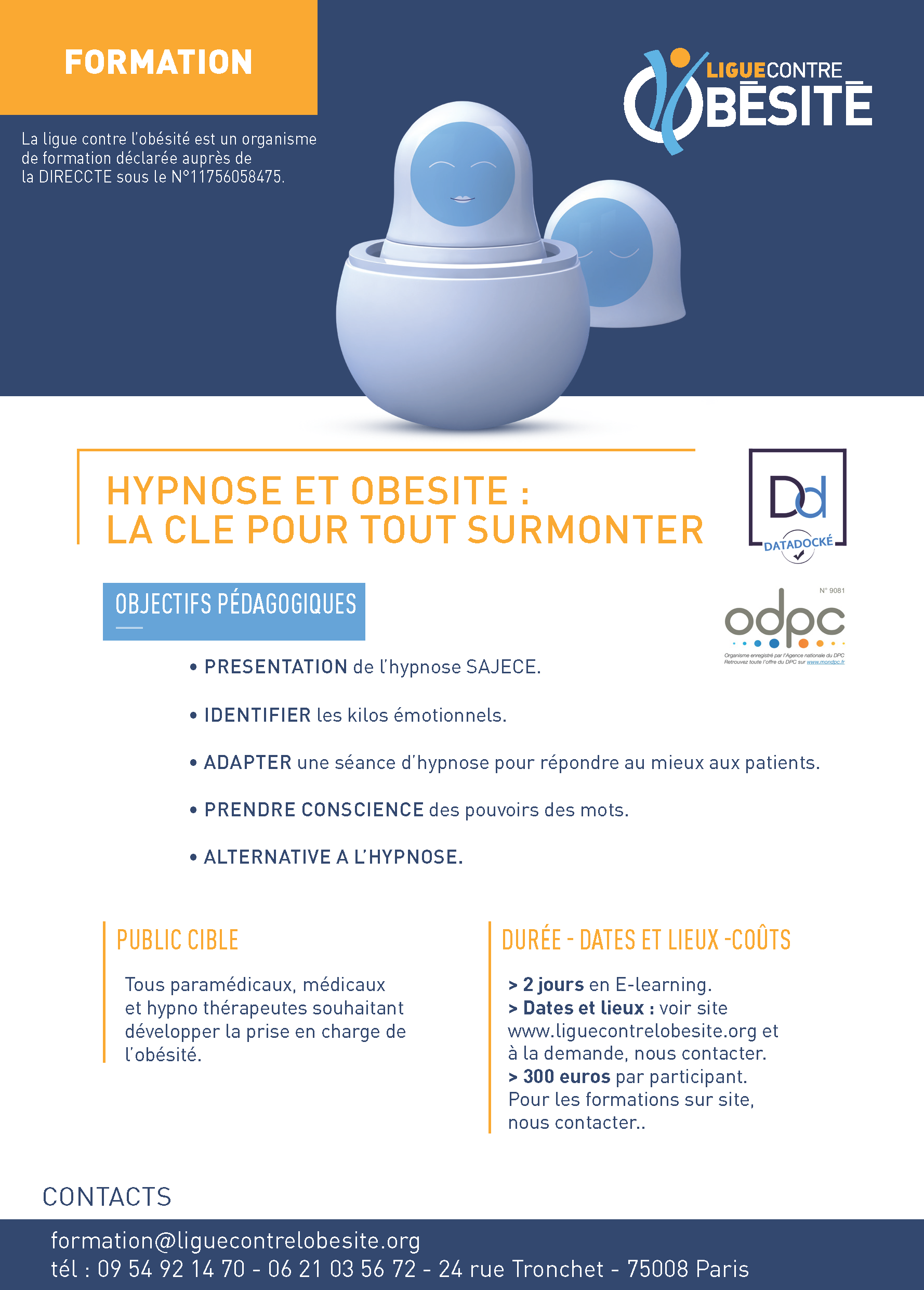 La Ligue contre l’obésité organise son prochain rendez-vous formation les 4 et 5 mars 2021. Il s’adresse à tous les professionnels de santé et les paramédicaux souhaitant mieux comprendre l’intérêt de l’hypnose dans le traitement de l’obésité.